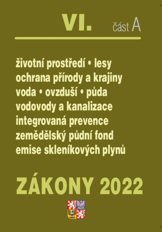 Zákony VI. A / 2022 - Životní prostředí, Ochrana vod, Ochrana přírody - kniha z kategorie Odborné a naučné