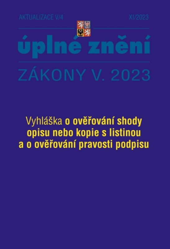 Aktualizace V/4 - Obecní úřady (Vyhláška o ověřování shody opisu nebo kopie s listinou a o ověřování pravosti podpisu)