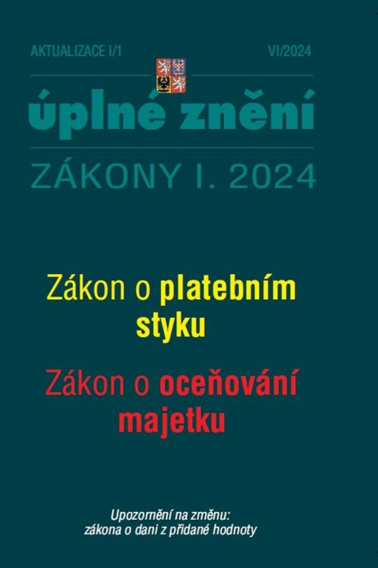 Aktualizace I/1 / 2024 - Zákon o platebním styku (Zákon o oceňování majetku, Zákona o dani z přidané hodnoty)
