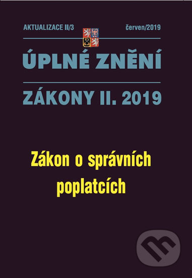 Úplné znění zákony II. 2019: Zákon o správních poplatcích