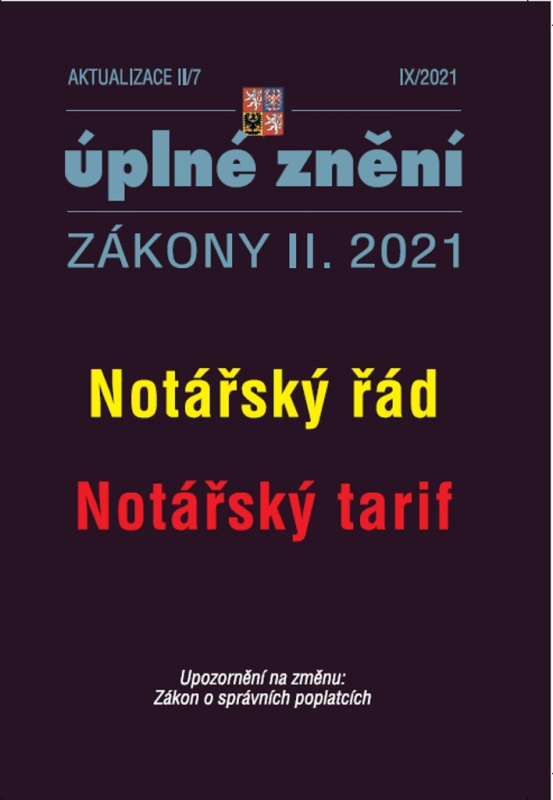 Aktualizace II/7 - Notářský řád, Notářský tarif