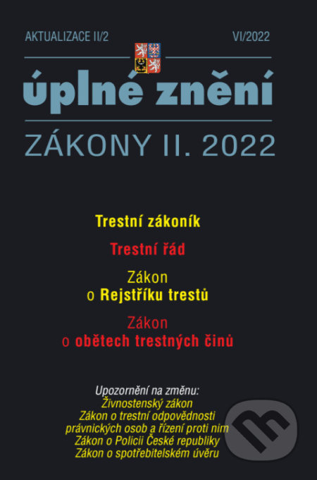 Aktualizace II/2 - Trestní zákoník, Trestní řád (Zákon o Rejstříku trestů)