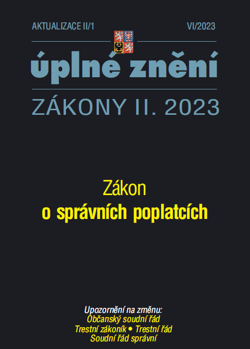 Aktualizace II/1 - Zákon o správních poplatích (Trestní zákoník, Občanský soudní řád)
