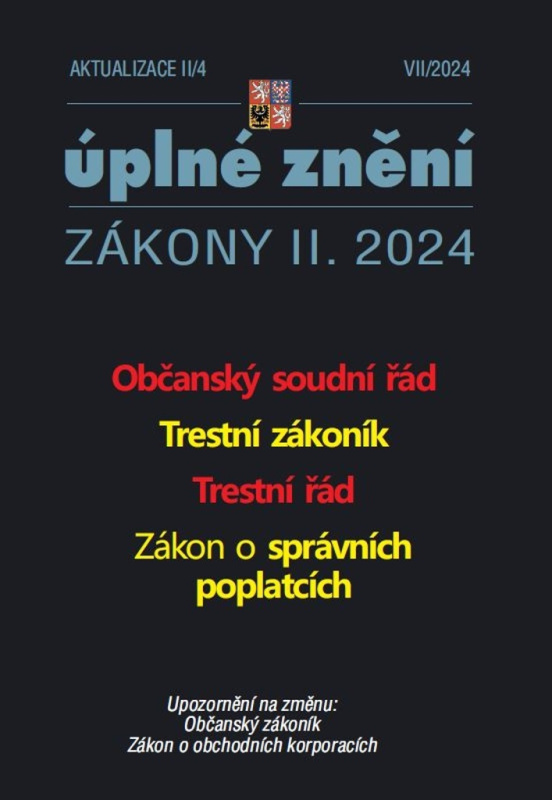 Aktualizace II/4 /2024 - Občanský soudní řád (Trestní zákoník, Trestní řád)