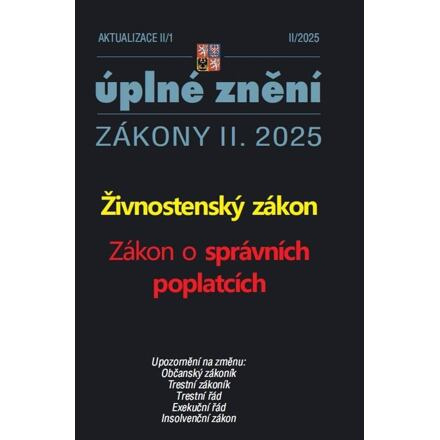 Aktualizace II/1 2025 Živnostenský zákon - Zákon o správních poplatcích PORADCE s. r. o.