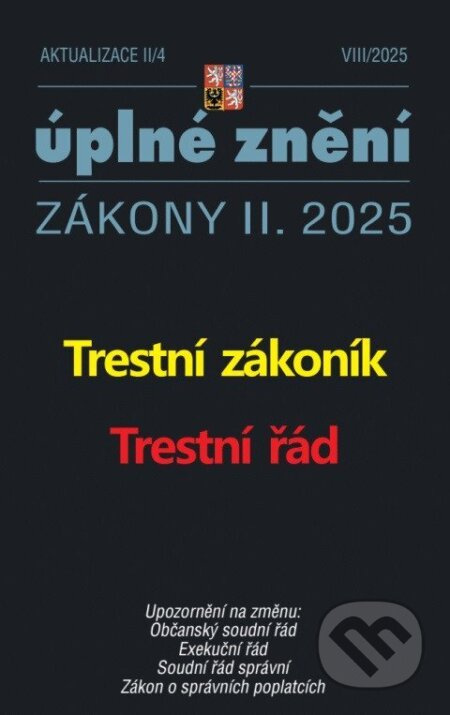 Aktualizace II/4 2025 Trestní zákoník, Trestní řád