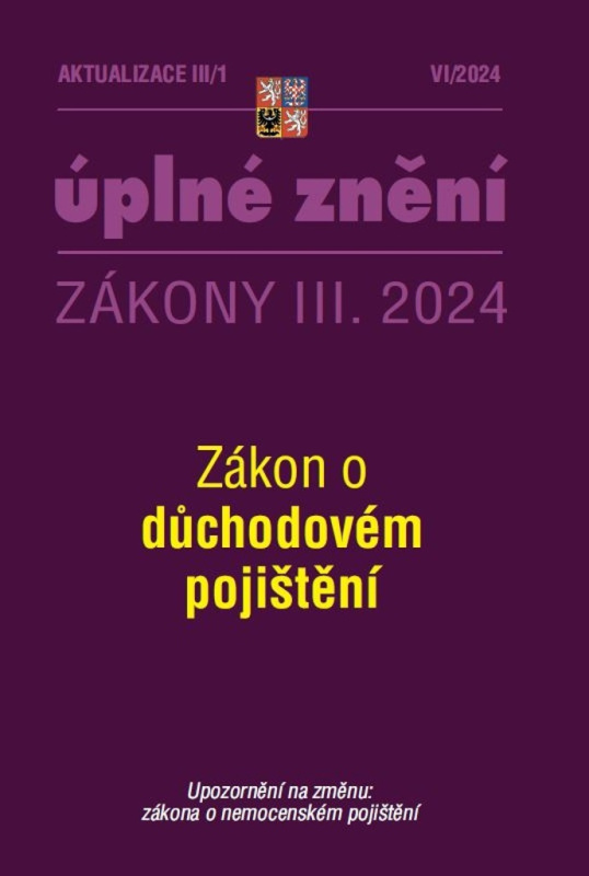 Aktualizace III/1 / 2024 - Zákon o důchodovém pojištění
