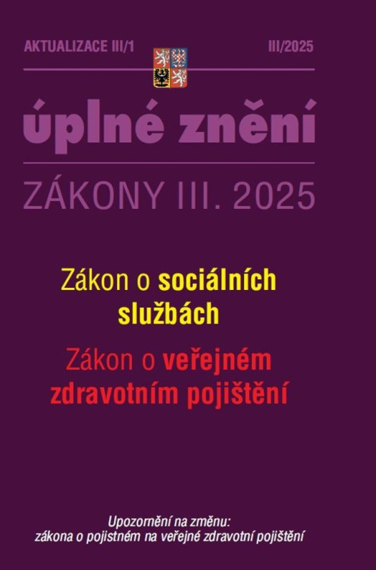 Aktualizace III/1 2025 O sociálních službách, o veřejném zdravotním PORADCE s. r. o.