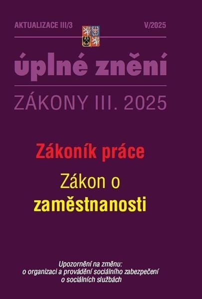 Aktualizace III/3 2025 Zákoník práce, zaměstnanost