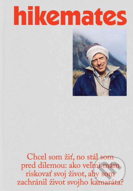 Hikemates - Včera a dnes (Magazín písaný s batohom na pleciach)