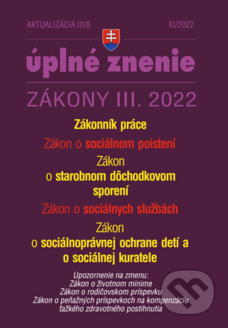 Aktualizácia III/8 / 2022 - Zákonník práce (Dôchodky, sociálne poistenie a sociálne služby)
