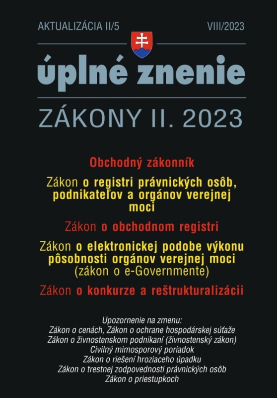 Aktualizácia II/5 - Obchodný zákonník (zákon o obchodnom registri, zákon o konkurze a reštrukturalizácii)