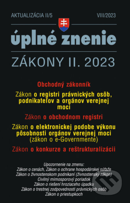 Aktualizácia II/5 - Obchodný zákonník (zákon o obchodnom registri, zákon o konkurze a reštrukturalizácii)