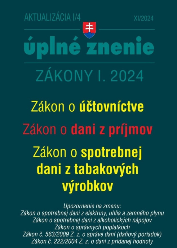 Aktualizácia I/4 / 2024 - daňové a účtovné zákony (Zákon o účtovníctve, Zákon o dani z príjmov, Zákon o spotrebnej dani z tabakových výrobkov)