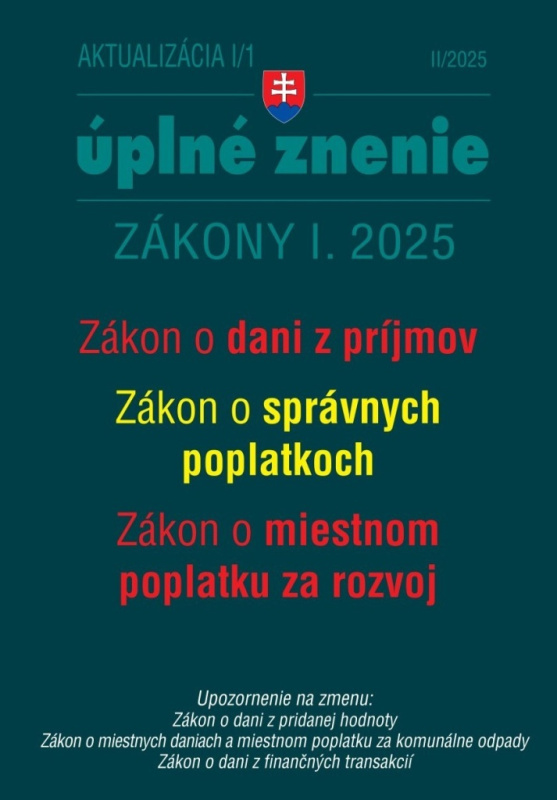 Aktualizácia I/1 - Daňové a účtovné zákony (Zákon o dani z príjmov, Zákon správnych poplatkoch) - kniha z kategorie Daně