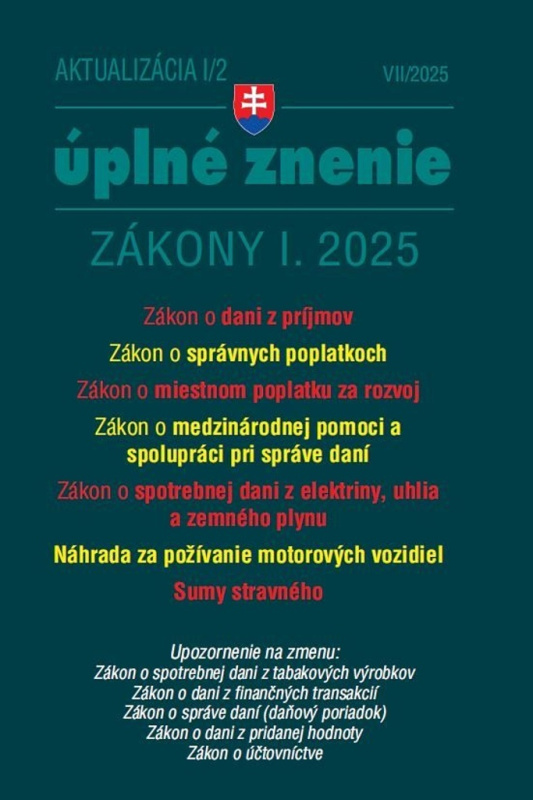 Aktualizácia I/2 - Daňové a účtovné zákony (Zákon o dani z príjmov, Zákon o správnych poplatkoch, Zákon o miestnom poplatku za rozvoj) - kniha z…