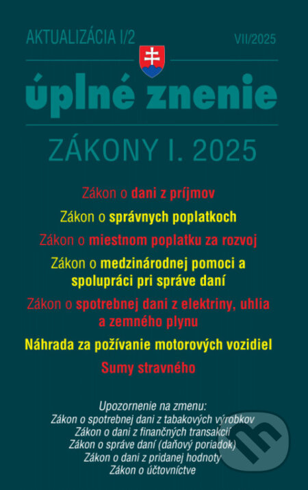 Aktualizácia I/2 - Daňové a účtovné zákony (Zákon o dani z príjmov, Zákon o správnych poplatkoch, Zákon o miestnom poplatku za rozvoj) - kniha z…
