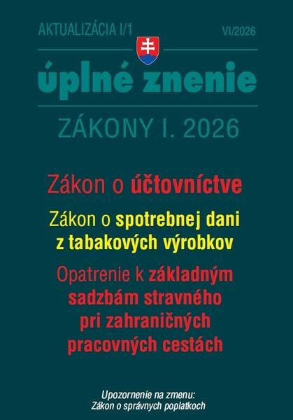 Aktualizácia I/1 / 2026 - Daňové a účtovné zákony (Zákon o účtovníctve, Zákon o spotrebnej dani z tabakových výrobkov) - kniha z kategorie Právo