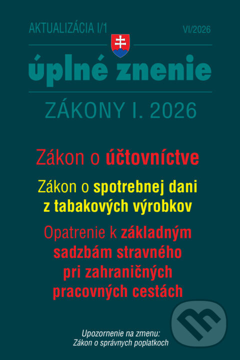 Aktualizácia I/1 / 2026 - Daňové a účtovné zákony (Zákon o účtovníctve, Zákon o spotrebnej dani z tabakových výrobkov) - kniha z kategorie Právo