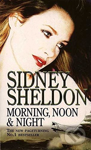 Morning, Noon & Night - Sidney Sheldon - kniha z kategorie Thrillery