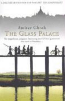The Glass Palace - Amitav Ghosh - kniha z kategorie Společenská beletrie