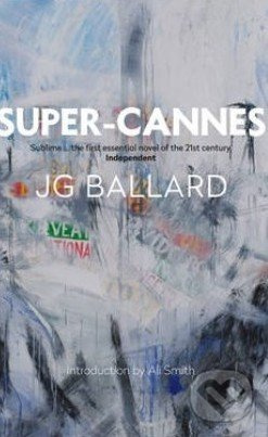 Super-Cannes - J.G. Ballard - kniha z kategorie Beletrie