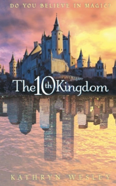 Tenth Kingdom, Do You Believe in Magic? HarperCollins Publishers
