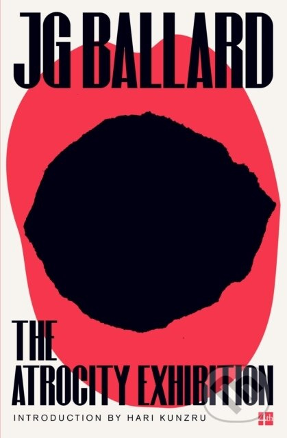 The Atrocity Exhibition - J. G. Ballard - kniha z kategorie Společenská beletrie