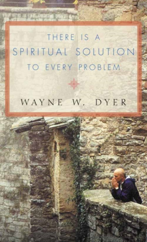 There is a Spiritual Solution to Every Problem - Wayne W. Dyer - kniha z kategorie Motivace a seberozvoj