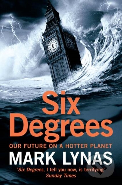 Six Degrees (Our Future on a Hotter Planet) - Mark Lynas - kniha z kategorie Ekologie