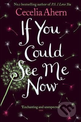If You Could See Me Now - Cecelia Ahern - kniha z kategorie Romantická