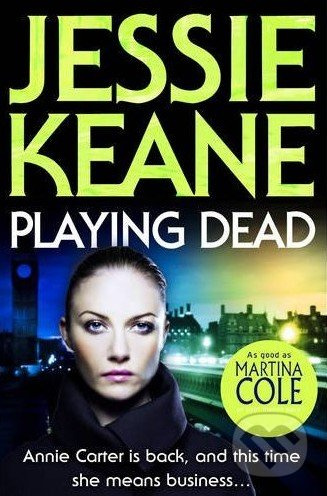 Playing Dead - Jessie Keane - kniha z kategorie Beletrie