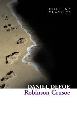 Robinson Crusoe (Collins Classics) Harper Collins UK