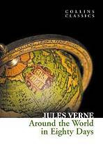 Around the World in 80 Days (Collins Classics) Harper Collins UK