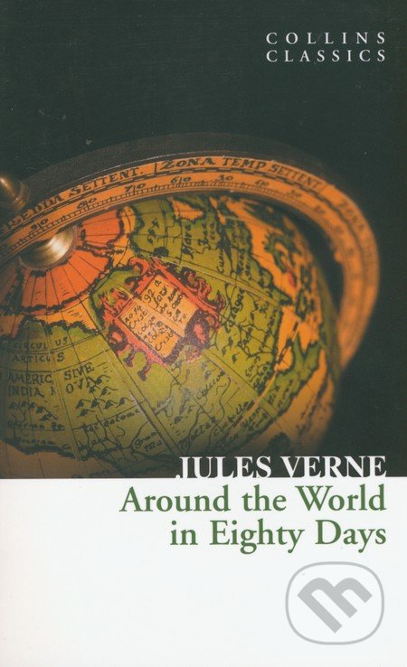 Around the World in 80 Days (Collins Classics) Harper Collins UK