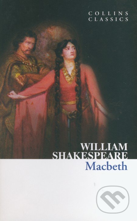 Macbeth (Collins Classics) Harper Collins UK
