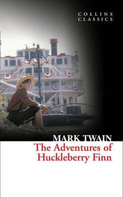 Adventure of Huckleberry Finn (Collins Classics) Harper Collins UK