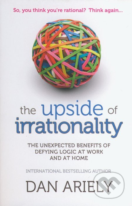 The Upside of Irrationality - Dan Ariely - kniha z kategorie Odborné a naučné