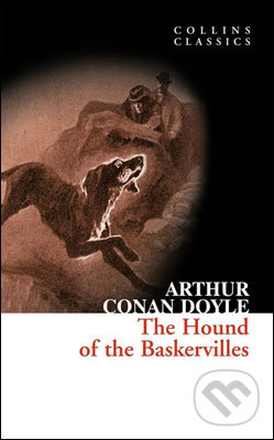 The Hound of the Baskervilles (Collins Classics) Harper Collins UK