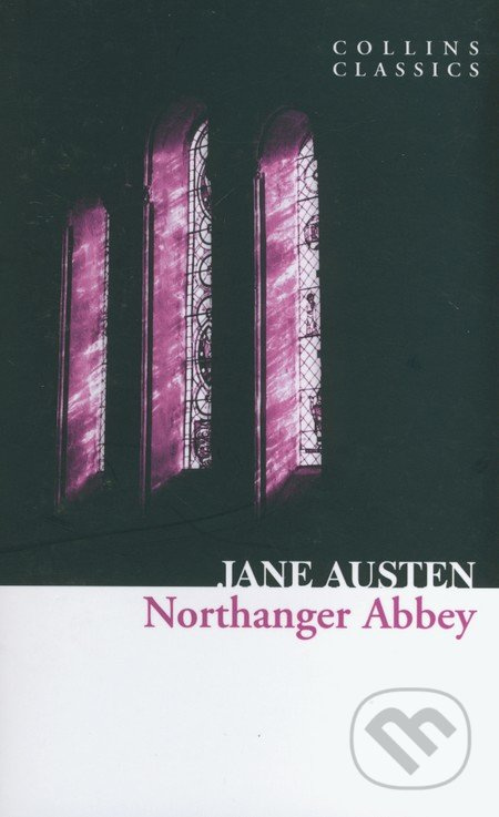 Northanger Abbey (Collins Classics) Harper Collins UK
