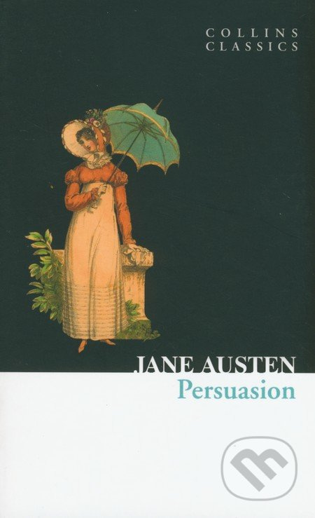 Persuasion (Collins Classics) Harper Collins UK