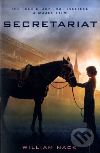 Secretariat - William Nack - kniha z kategorie Individuální sporty