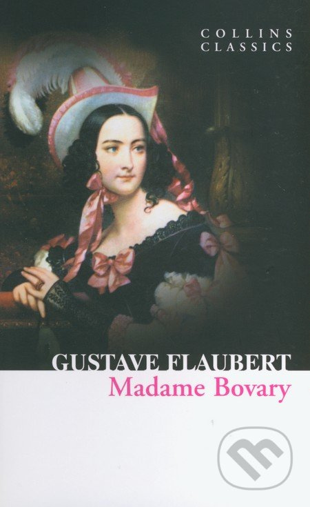 Madame Bovary - Gustave Flaubert - kniha z kategorie Společenská beletrie