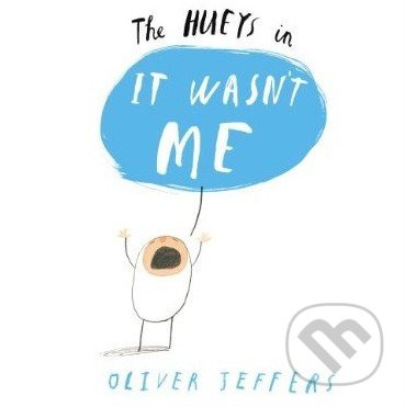 It wasn't Me - Oliver Jeffers - kniha z kategorie Pohádky