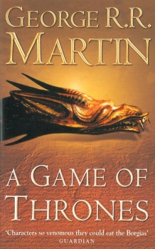 A Game of Thrones : Book 1 of A Song of Ice and Fire Harper Collins UK