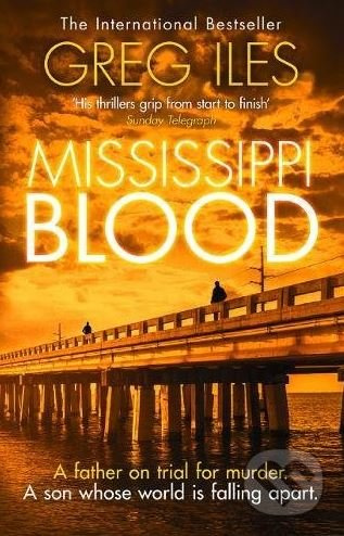 Mississippi Blood - Greg Iles - kniha z kategorie Thrillery