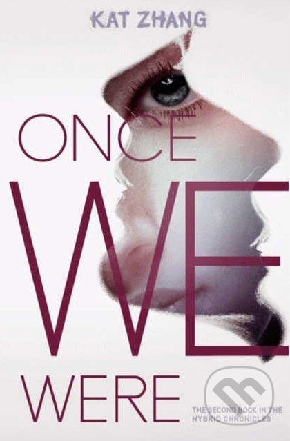 Once We Were - Kat Zhang - kniha z kategorie Sci-fi, fantasy a komiksy