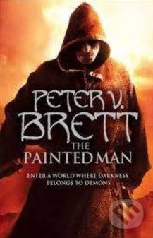 The Painted Man - Peter V. Brett - kniha z kategorie Sci-fi a fantasy