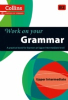 Collins Work on your Grammar B2 Upper Intermediate Collins