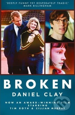 Broken (Film Tie-in) - Daniel Clay - kniha z kategorie Beletrie